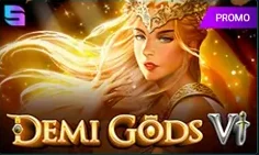 Demi Gods VI